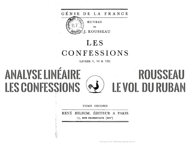 Analyse linéaire | Rousseau, Les Confessions (livres I à IV) | Le vol du ruban
