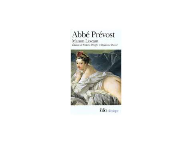 5 sujets de dissertation sur Les aventures du chevalier Des Grieux et de Manon Lescaut de l'abbé Prévost, liés au parcours : « Personnages en marge, plaisirs du romanesque ».